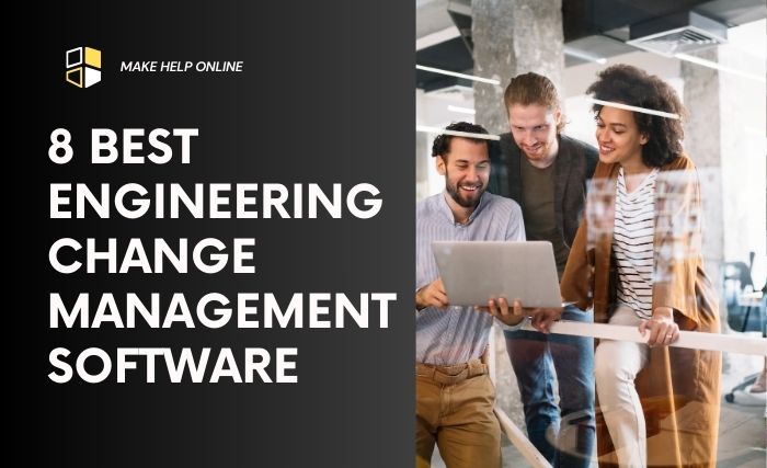 8 best engineering change management tools software